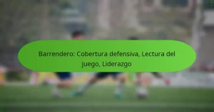 featured-image-barrendero-cobertura-defensiva-lectura-del-juego-liderazgo
