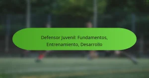 Defensor Juvenil: Fundamentos, Entrenamiento, Desarrollo